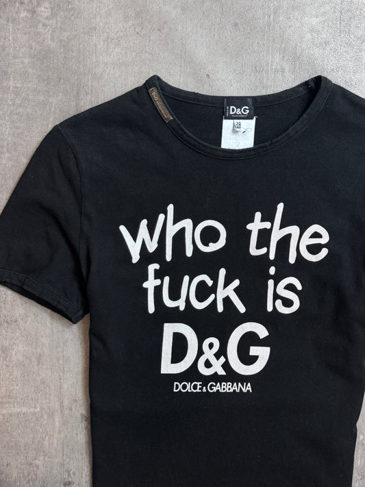 D&G "Who The F*CK Is D&G" Graphic Tee